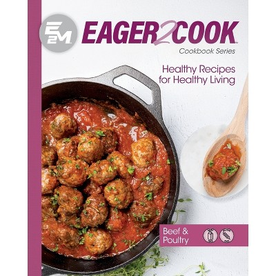 Eager 2 Cook - by  E2m Chef Connect & Andres Chaparro (Paperback)
