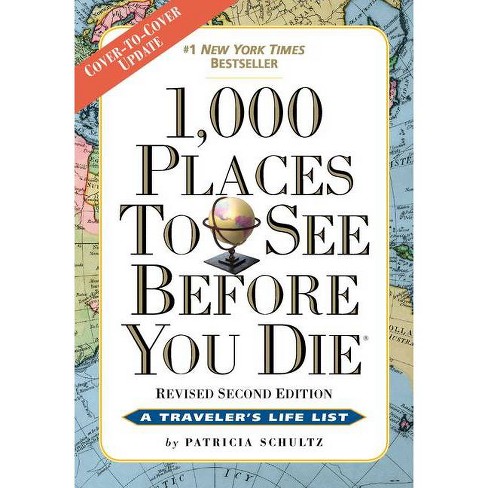 1,000 Places to See Before You Die : The New Full Color (Paperback) (Patricia Schultz) - image 1 of 1