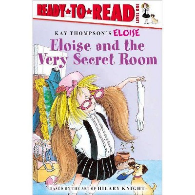 Eloise and the Very Secret Room - (Paperback)