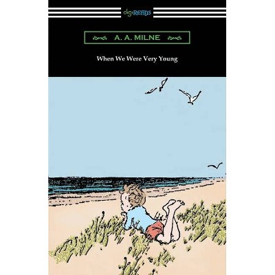 When We Were Very Young - by  A A Milne (Paperback)