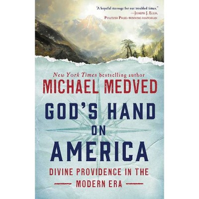 God's Hand on America - by  Michael Medved (Paperback)