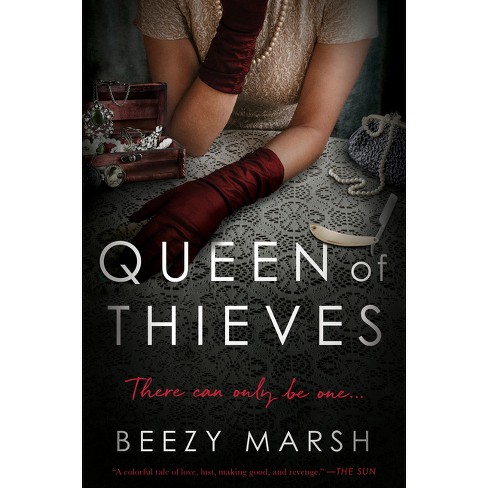 Queen of Thieves - by  Beezy Marsh (Paperback) - image 1 of 1
