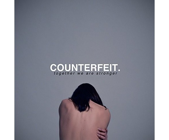 Counterfeit - Together We Are Stronger (Vinyl)