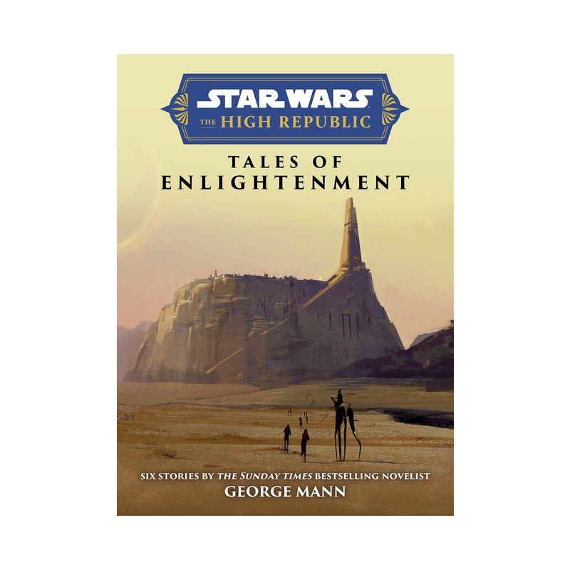 Star Wars Insider: The High Republic: Tales of Enlightenment - by  George Mann (Hardcover), 1 of 2