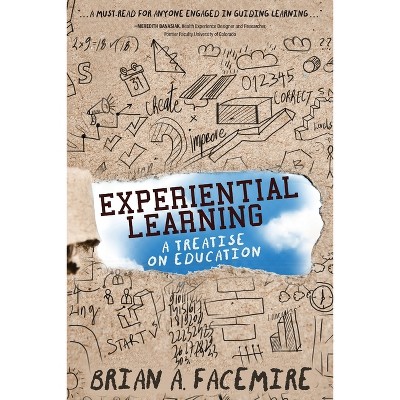 Experiential Learning - by  Brian A Facemire (Paperback)