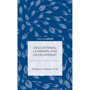 Educational Learning and Development - (Palgrave Pivot) (Hardcover) - 1 of 1