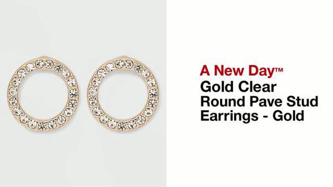Gold Clear Round Pave Stud Earrings - A New Day&#8482; Gold, 2 of 7, play video