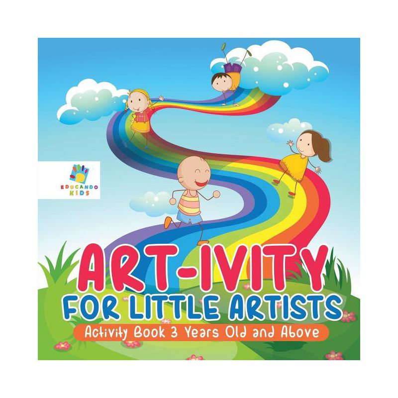 Art-ivity for Little Artists Activity Book 3 Years Old and Above - by  Educando Kids (Paperback), 1 of 2