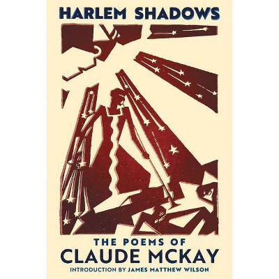 Harlem Shadows - by  Claude McKay (Paperback)