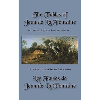 The Fables of Jean de La Fontaine - by  Jean De La Fontaine (Paperback)