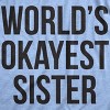 Womens World's Okayest Sister T Shirt Funny Sarcastic Siblings Tee for Ladies - Crazy Dog Women's T Shirt - 2 of 4