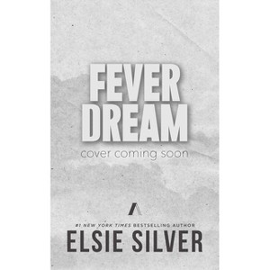Fever Dream - by  Elsie Silver (Paperback) - 1 of 1