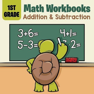 1st Grade Math Workbooks - by  Baby Professor (Paperback)