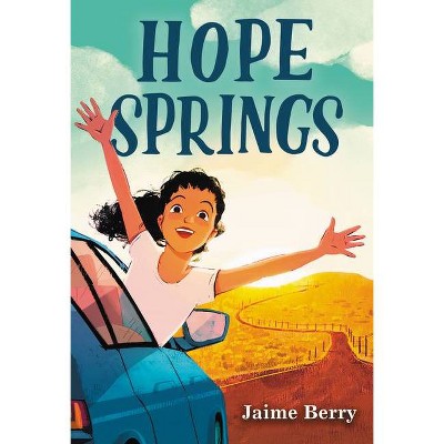 Hope Springs - by  Jaime Berry (Hardcover)