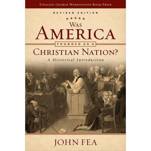 Was America Founded as a Christian Nation? Revised Edition - by  John Fea (Paperback) - image 1 of 1