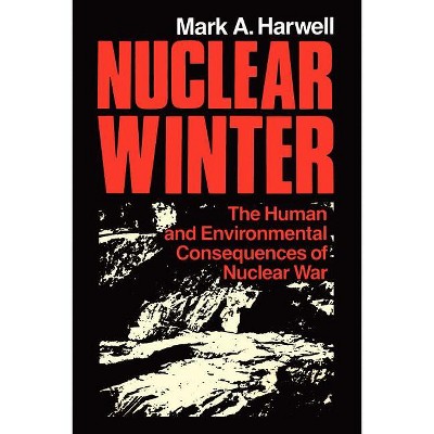 Nuclear Winter - by  M a Harwell (Paperback)