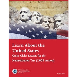 Learn About the United States - by  Us Citizenship & Immigration Services Uscis (Paperback) - 1 of 1