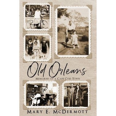 Old Orleans - by  Mary E McDermott (Paperback)