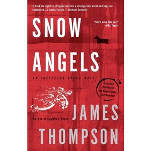 Snow Angels - (Inspector Vaara Novel) by  James Thompson (Paperback) - 1 of 1