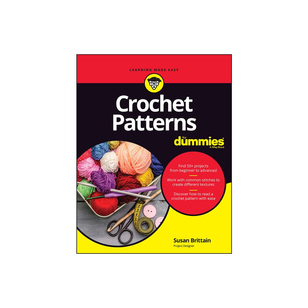 Crochet Patterns for Dummies - by Susan Brittain (Paperback)
