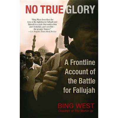 No True Glory - Annotated by  Bing West (Paperback)