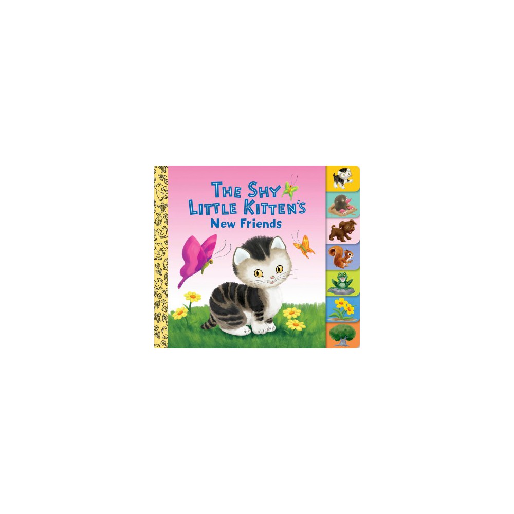 Shy Little Kitten's New Friends - Brdbk (Little Golden Board Books) (Hardcover)