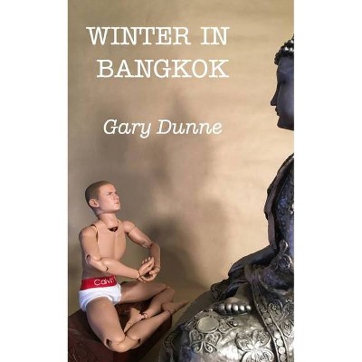 Winter in Bangkok - by  Gary Dunne (Paperback)