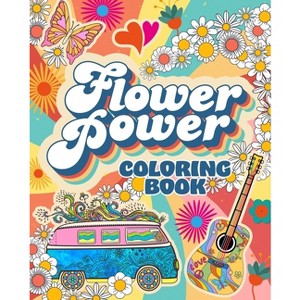 Flower Power Coloring Book - by  Tansy Willow (Paperback) - 1 of 1