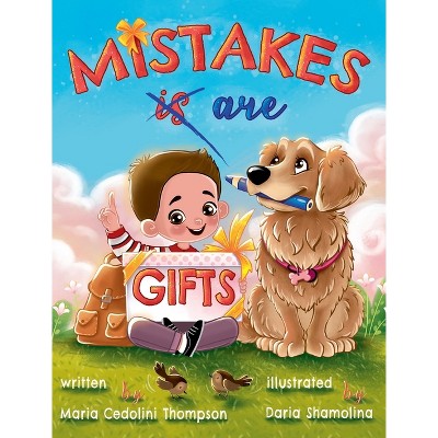 Mistakes are Gifts - by Maria Cedolini Thompson