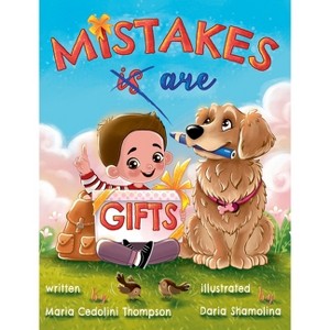 Mistakes are Gifts - by Maria Cedolini Thompson - 1 of 1