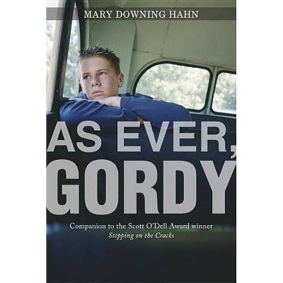 As Ever, Gordy - by  Mary Downing Hahn (Paperback)