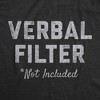 Womens Verbal Filter Not Included T Shirt Funny Sarcastic Potty Mouth Graphic Novelty Tee For Ladies - Crazy Dog Women's T Shirt - 2 of 4