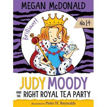 Judy Moody And The Right Royal Tea Party - by Megan McDonald (Paperback)