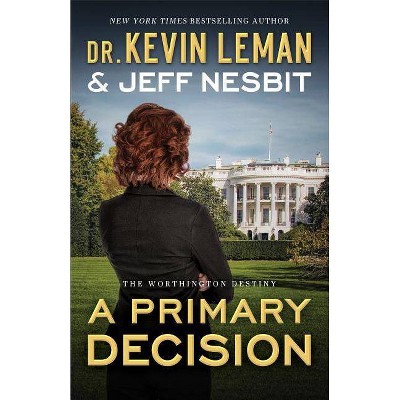 Primary Decision - (Worthington Destiny) by  Kevin And Jeff Nesbit Leman (Paperback)