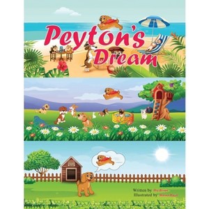 Peyton's Dream - by  Dey Brown (Paperback) - 1 of 1