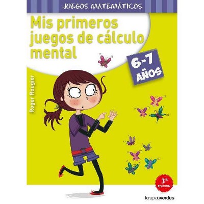 MIS Primeros Juegos de Calculo Mental - by  Roger Rougier (Paperback)