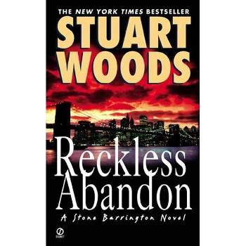 Reckless Abandon - (Stone Barrington Novel) by  Stuart Woods (Paperback)