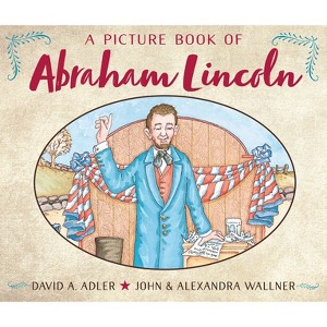 A Picture Book of Abraham Lincoln - (Picture Book Biography) by  David A Adler (Paperback) - 1 of 1