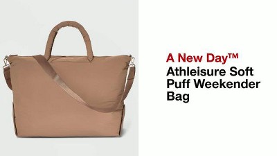 Athleisure Soft Puff Weekender Bag - A New Day™ : Target