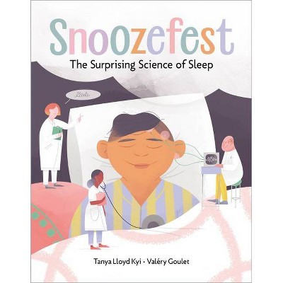 Snoozefest - by  Tanya Lloyd Kyi (Hardcover)