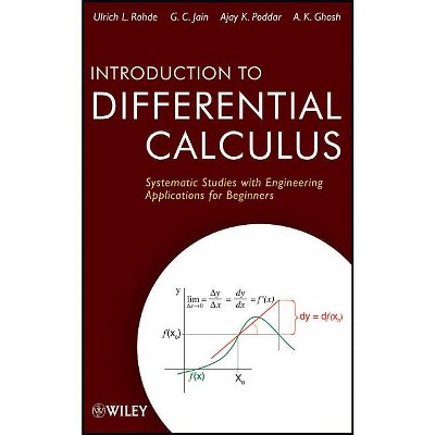 Introduction to Differential Calculus - by  Ulrich L Rohde & G C Jain & Ajay K Poddar & A K Ghosh (Hardcover)
