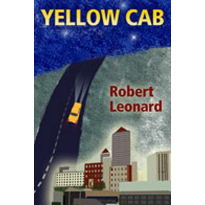 Yellow Cab - by  Robert Leonard (Paperback)