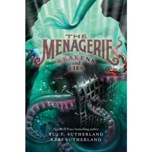 The Menagerie #3: Krakens and Lies - by Tui T Sutherland & Kari H Sutherland - 1 of 1