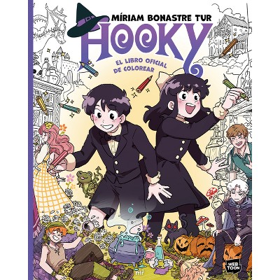 Hooky: El Libro Oficial de Colorear / The Official Hooky Coloring Book - by  Míriam Bonastre Tur (Paperback)