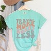 Simply Sage Market Travel More Worry Less Garment Dyed Tee - 3 of 4