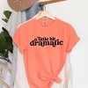 Simply Sage Market Women's A Little Bit Dramatic Short Sleeve Garment Dyed Tee - 3 of 4