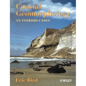 Coastal Geomorphology - by  Eric C F Bird (Paperback) - 1 of 1