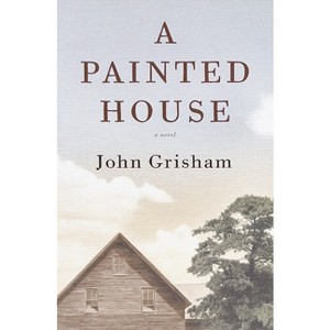 A Painted House - by  John Grisham (Hardcover) - 1 of 1