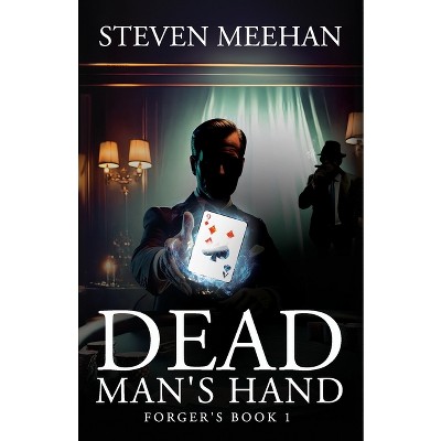 Dead Man's Hand - by Steven Meehan