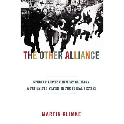 The Other Alliance - (America in the World) by  Martin Klimke (Paperback)